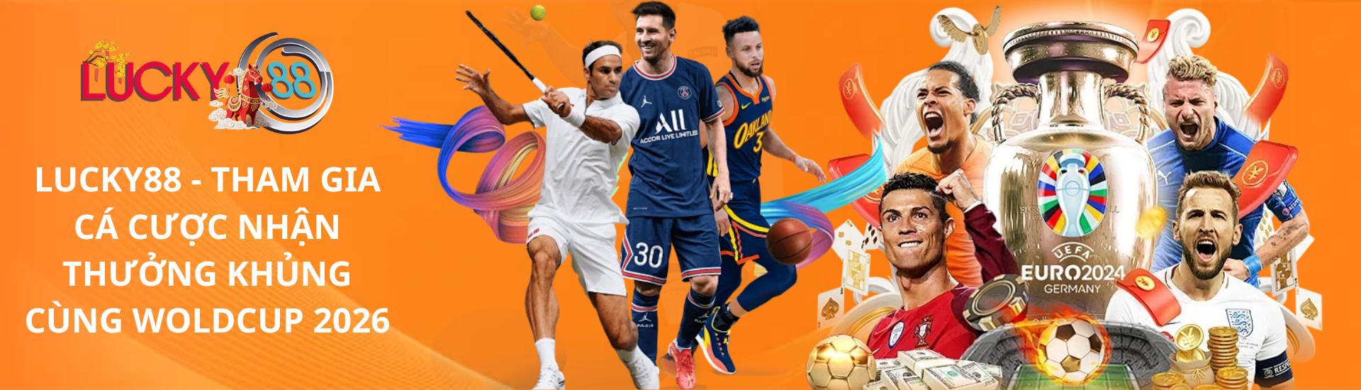 LUCKY88 - THAM GIA CÁ CƯỢC NHẬN THƯỞNG KHỦNG CÙNG WOLDCUP 2026