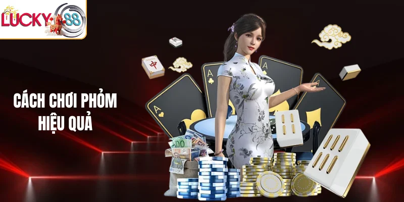 Cách chơi phỏm hiệu quả