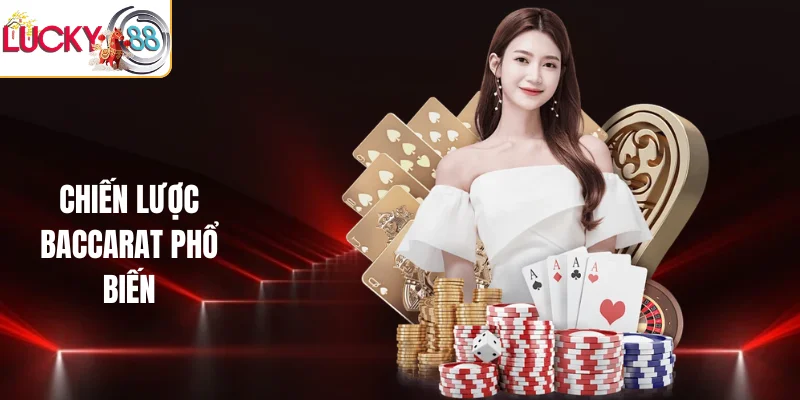 Chiến lược baccarat phổ biến