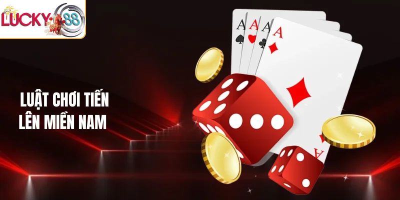 Luật chơi tiến lên miền nam